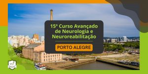 15º Curso Avançado de Neurologia e Neuroreabilitação