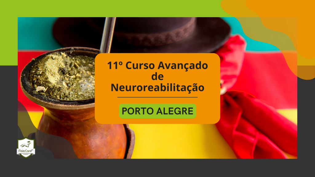 11º Curso Avançado e Híbrido de Neuroreabilitação - Porto Alegre