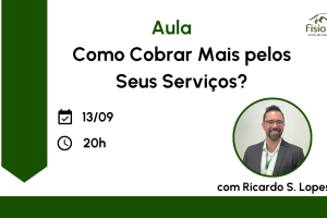 Aula: Como Cobrar Mais na Veterinária?