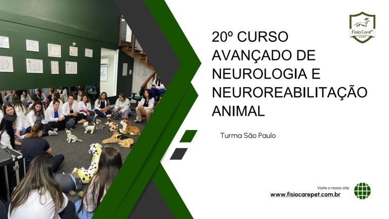 20º CURSO AVANÇADO DE NEUROLOGIA E NEUROREABILITAÇÃO ANIMAL