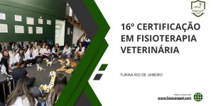 16º Certificação em Fisioterapia Veterinária TURMA RJ