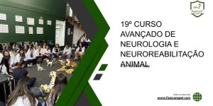 19º CURSO AVANÇADO DE NEUROLOGIA E NEUROREABILITAÇÃO ANIMAL