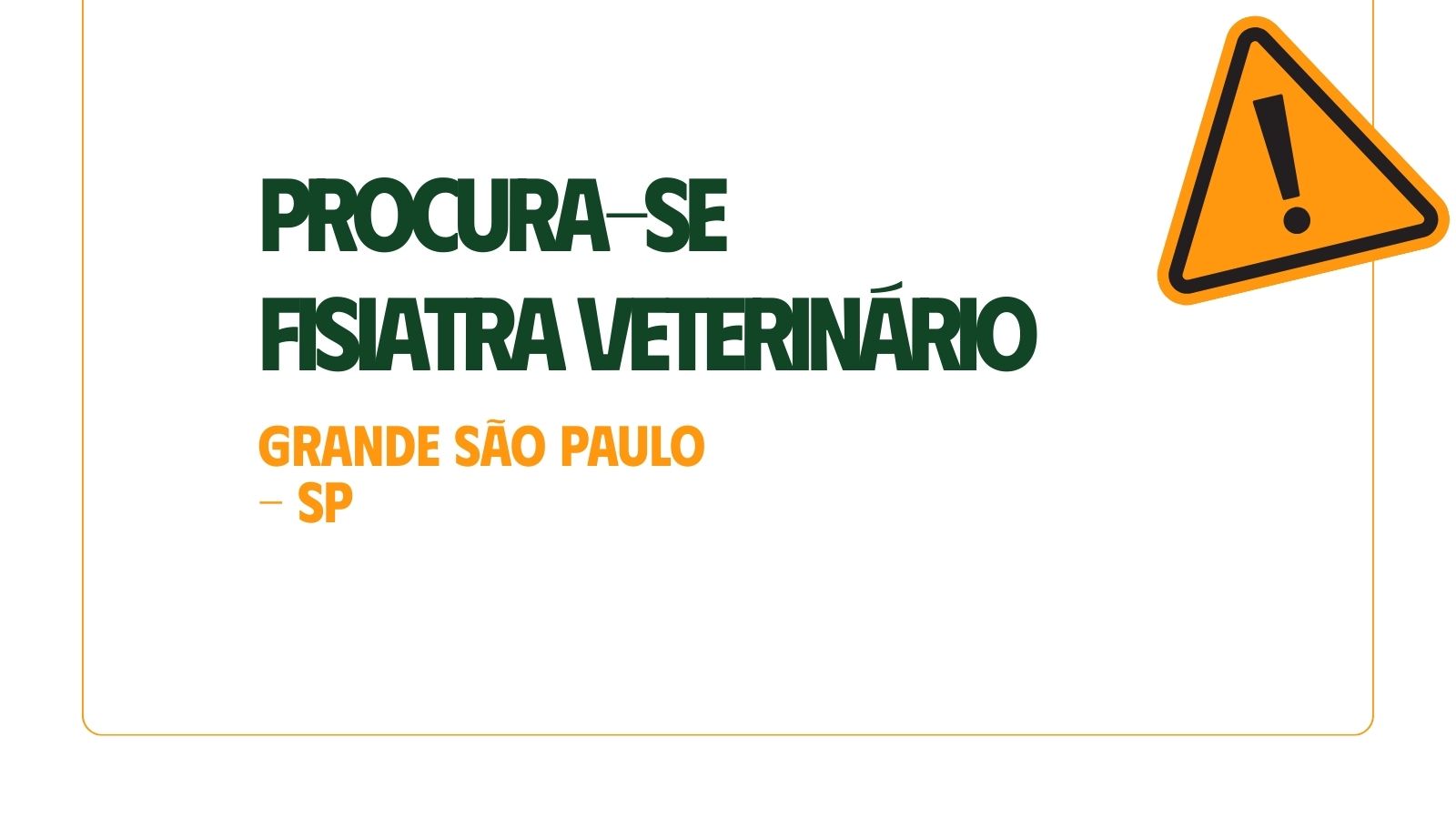 Trabalhe Conosco - Vaga Para Médico Veterinário Fisiatra na Grande São Paulo