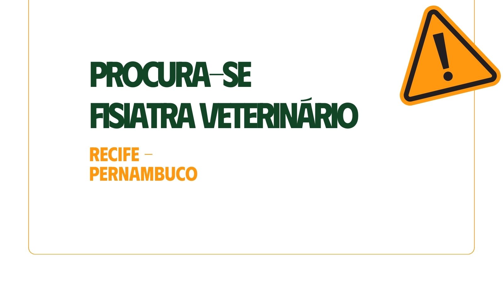Vaga Disponível Para Médico Veterinário Fisiatra em Recife-PE