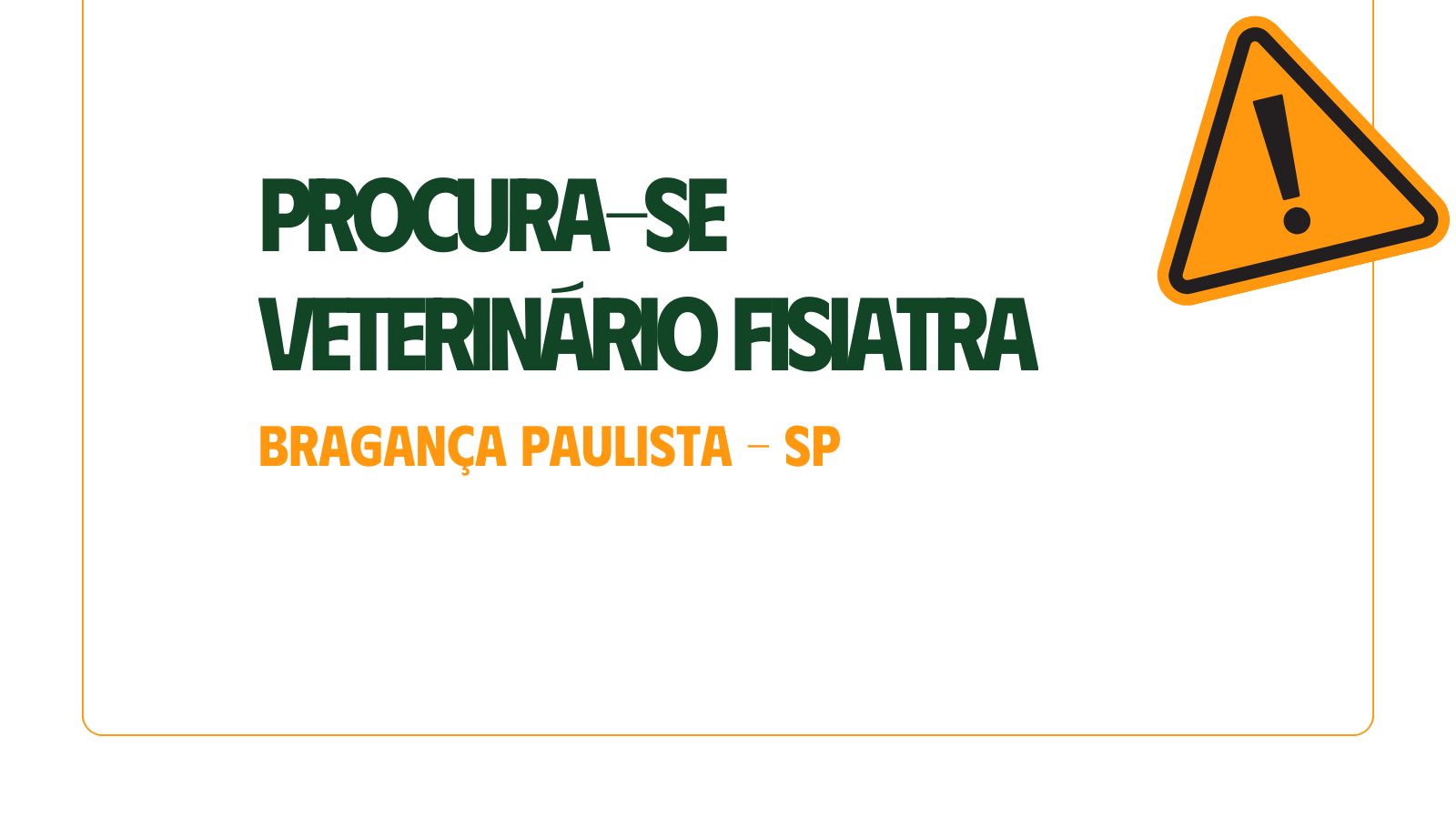 Vaga para Médico Veterinário Fisiatra em Bragança Paulista – SP